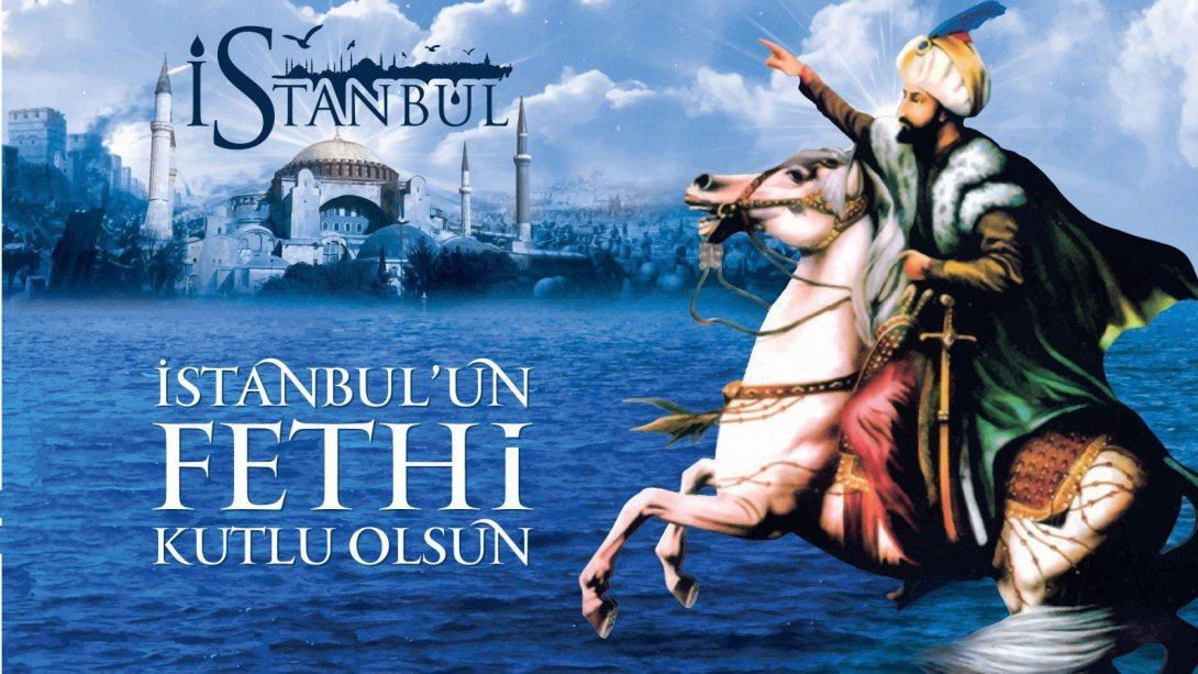 İstanbul'un Fethinin 566.Yıl Dönümü